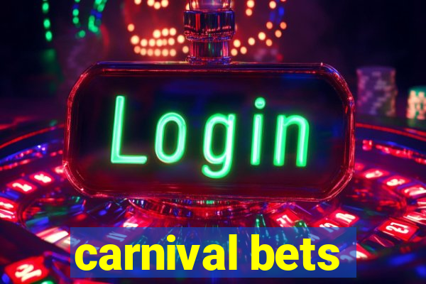 carnival bets